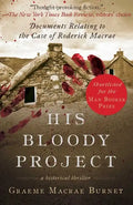 His Bloody Project: Documents Relating to the Case of Roderick MacRae - Paperback