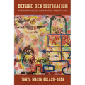 Before Gentrification: The Creation of DC's Racial Wealth Gap - Hardcover