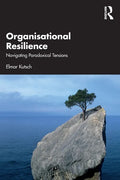 Organisational Resilience: Navigating Paradoxical Tensions - Paperback