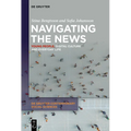 Navigating the News: Young People, Digital Culture and Everyday Life - Paperback