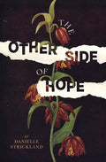 The Other Side of Hope: Flipping the Script on Cynicism and Despair and Rediscovering Our Humanity - Paperback