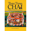 Three Times Chai: 54 Rabbis Tell Their Favorite Stories - Paperback