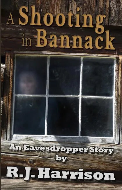 A Shooting in Bannack - Paperback