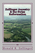 Zollinger Ancestry & the Swiss Reformation - Paperback