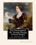 The Emancipated, By George Gissing (Classic Books) - Paperback