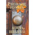 Particular Passages: Autumn Breezeway - Paperback