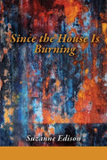 Since the House Is Burning - Paperback