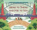 A Book of Bridges: Here to There and Me to You - Hardcover