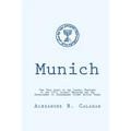Munich: The Israeli Response to the 1972 Munich Olympic Massacre and the Development of Independent Covert Action Teams - Paperback