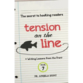 Tension on the Line: The Secret to Hooking Readers - Paperback
