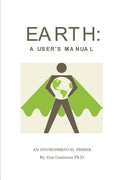 Earth: a User's Manual: an environmental primer - Paperback
