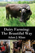 Dairy Farming: The Beautiful Way - Paperback