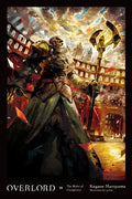 Overlord, Vol. 10 (Light Novel): The Ruler of Conspiracy - Hardcover