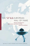 The SFWA European Hall of Fame: Sixteen Contemporary Masterpieces of Science Fiction from the Continent - Paperback