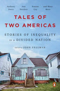 Tales of Two Americas: Stories of Inequality in a Divided Nation - Paperback