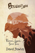 Border Lore Folktales and Legends of South Texas - Paperback