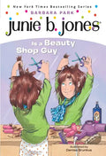 Junie B. Jones #11: Junie B. Jones Is a Beauty Shop Guy - Paperback