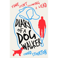 Diary of a Dog Walker: Time Spent Following a Lead - Paperback