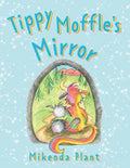 Tippy Moffle's Mirror - Paperback