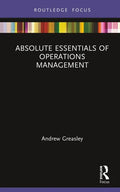 Absolute Essentials of Operations Management - Hardcover