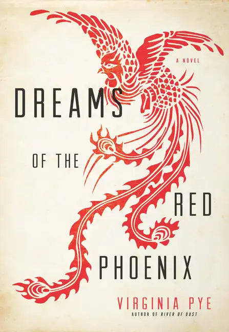 Dreams of the Red Phoenix - Paperback