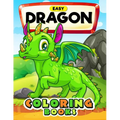Easy Dragon Coloring Books: Cute Coloring Book Easy, Fun, Beautiful Coloring Pages - Paperback