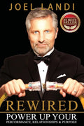 Rewired: Power up Your Performance, Relationships, and Purpose - Paperback