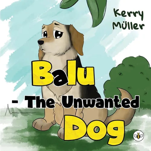 Balu - The Unwanted Dog - Paperback