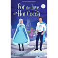 For the Love of Hot Cocoa - Paperback