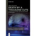 Death by a Thousand Cuts: Neuropolitics, Thymos, and the Slow Demise of Democracy - Paperback