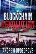 The Blockchain Revolution: a Tale of Insanity and Anarchy - Paperback