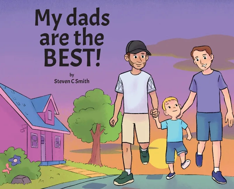 My dads are the BEST! - Hardcover