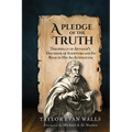 A Pledge of the Truth - Hardcover