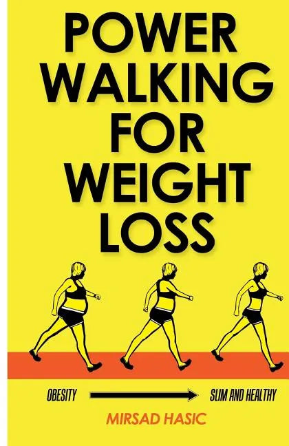 Power Walking For Weight Loss - Paperback