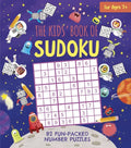 The Kids' Book of Sudoku: 82 Fun-Packed Number Puzzles - Paperback