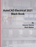 AutoCAD Electrical 2021 Black Book - Paperback
