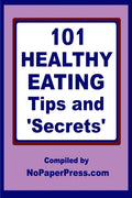 101 Healthy Eating Tips & Secrets - Paperback