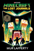 Minecraft: The Lost Journals: An Official Minecraft Novel - Hardcover