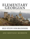 Elementary Georgian: Learn Georgian easily with this Self Help book. - Paperback