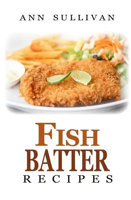 Fish Batter Recipes - Paperback