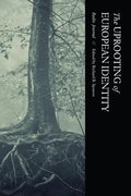 The Uprooting of European Identity - Paperback