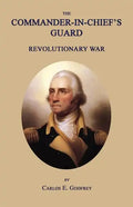The Commander-In-Chief's Guard: Revolutionary War - Paperback