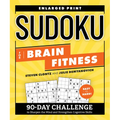 Sudoku for Brain Fitness: 90-Day Challenge to Sharpen the Mind and Strengthen Cognitive Skills - Paperback