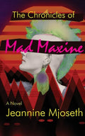 The Chronicles of Mad Maxine - Paperback