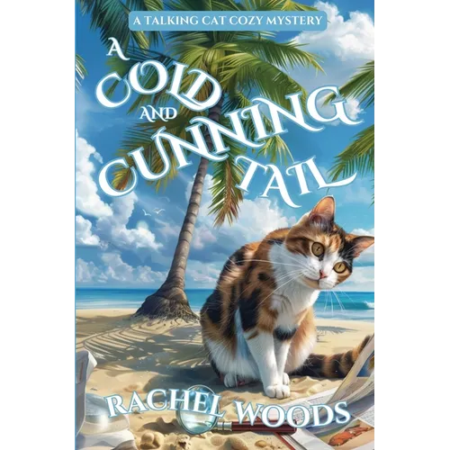 A Cold and Cunning Tail: A Talking Cat Cozy Mystery - Paperback