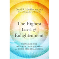 The Highest Level of Enlightenment: Transcend the Levels of Consciousness for Total Self-Realization - Paperback