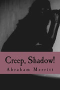 Creep, Shadow! - Paperback