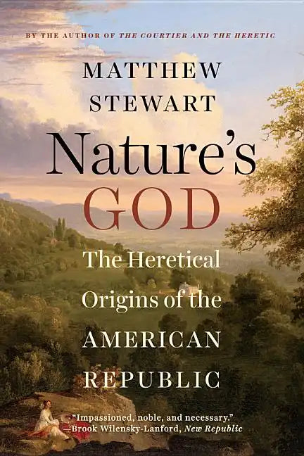 Nature's God: The Heretical Origins of the American Republic - Paperback