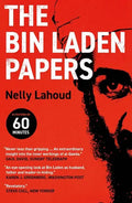 The Bin Laden Papers: How the Abbottabad Raid Revealed the Truth about Al-Qaeda, Its Leader and His Family - Paperback