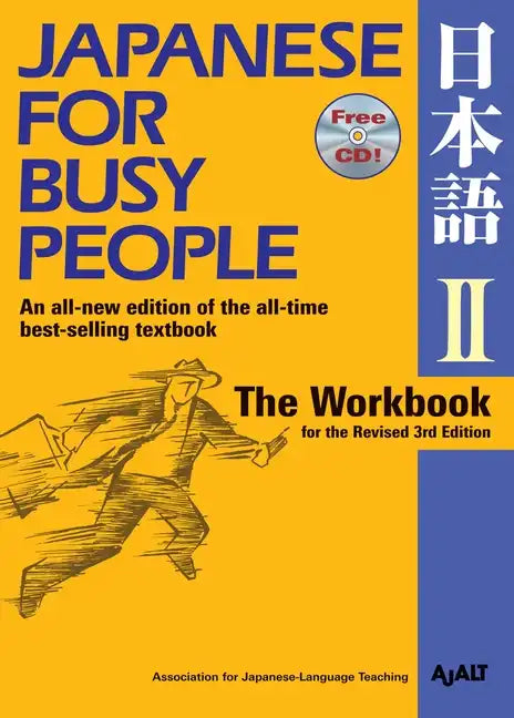 Japanese for Busy People II: The Workbook for the Revised 3rd Edition - Paperback